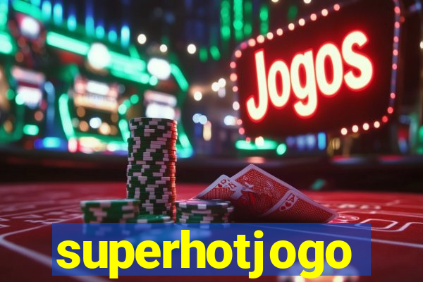 superhotjogo