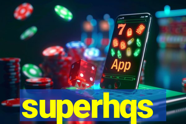 superhqs