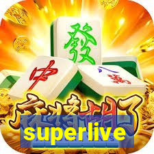 superlive