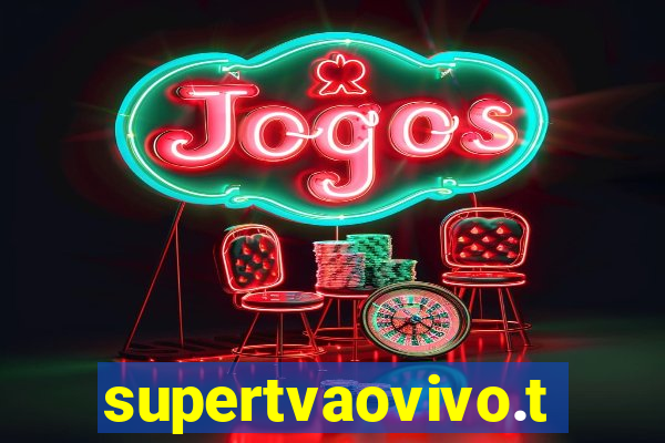 supertvaovivo.tv