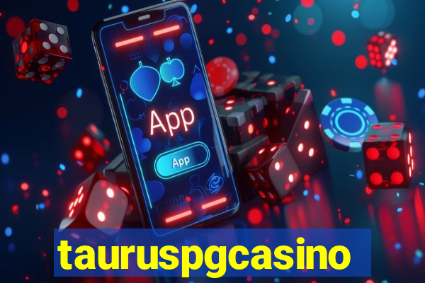 tauruspgcasino