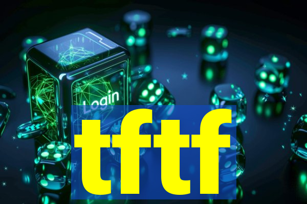 tftf