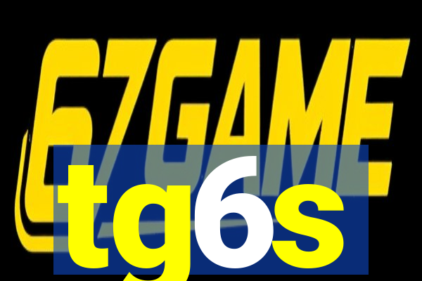 tg6s