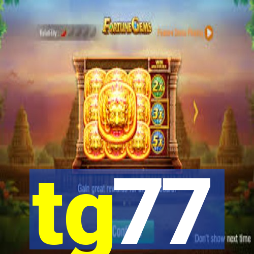 tg77