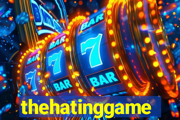 thehatinggame