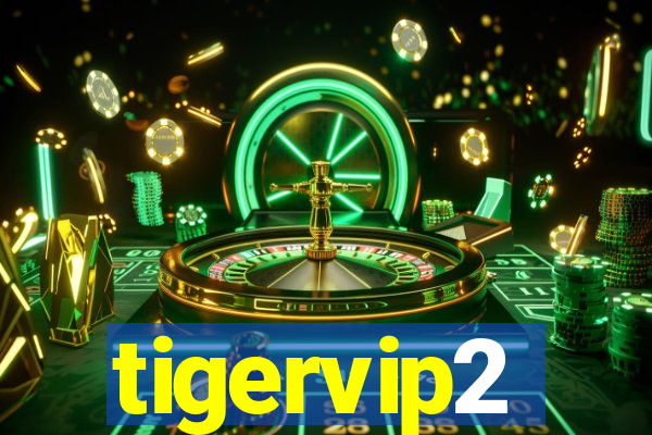 tigervip2