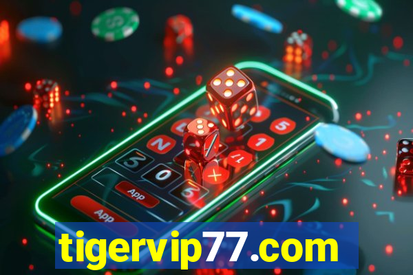 tigervip77.com