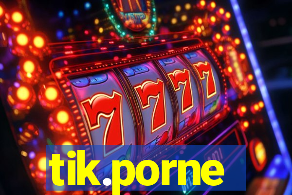 tik.porne