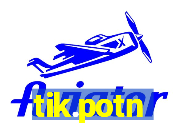 tik.potn