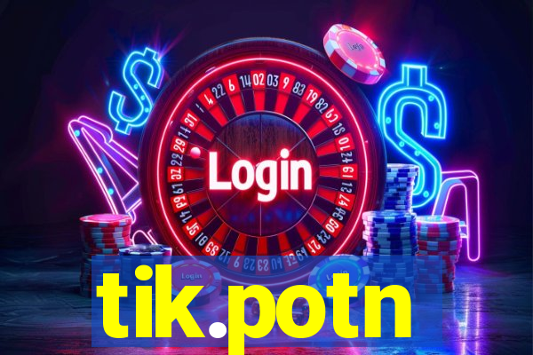 tik.potn