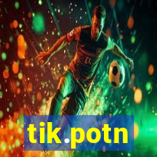 tik.potn