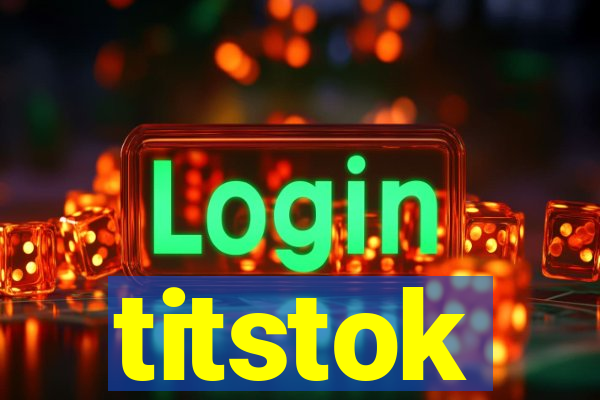 titstok