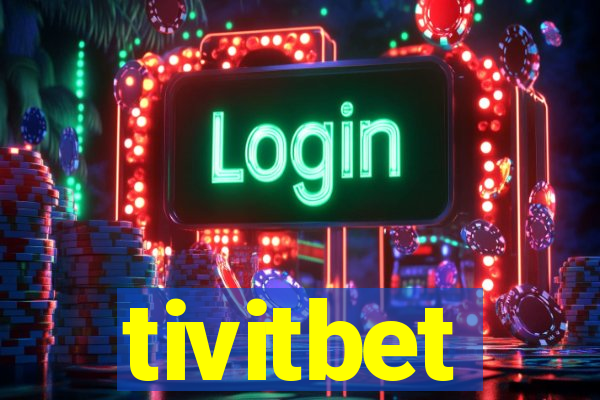 tivitbet