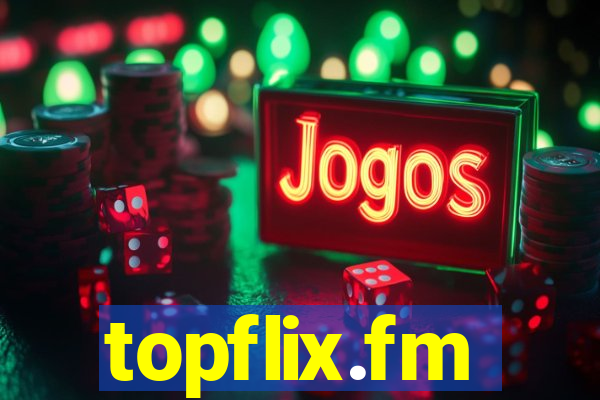 topflix.fm