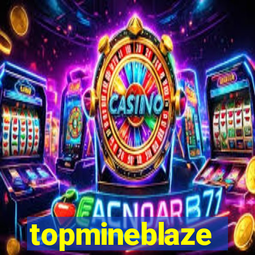 topmineblaze