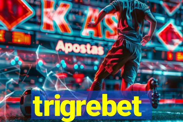 trigrebet