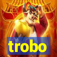 trobo