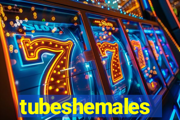 tubeshemales