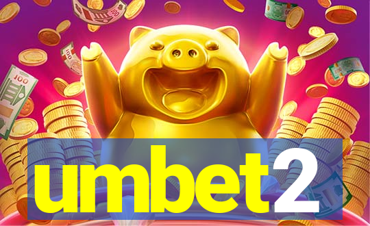 umbet2