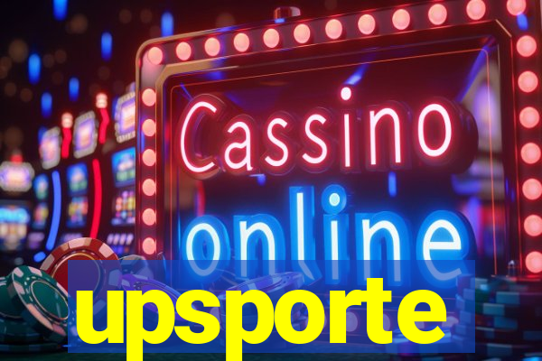 upsporte