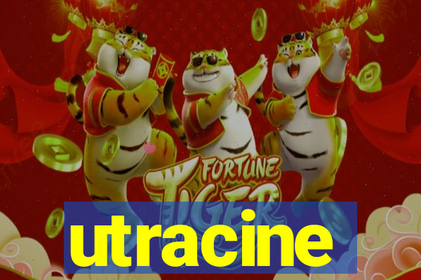 utracine