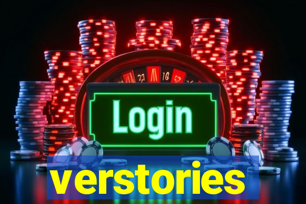 verstories