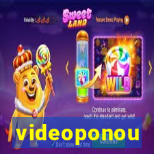 videoponou