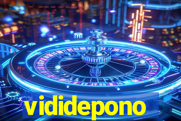 vididepono