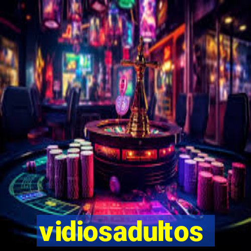 vidiosadultos