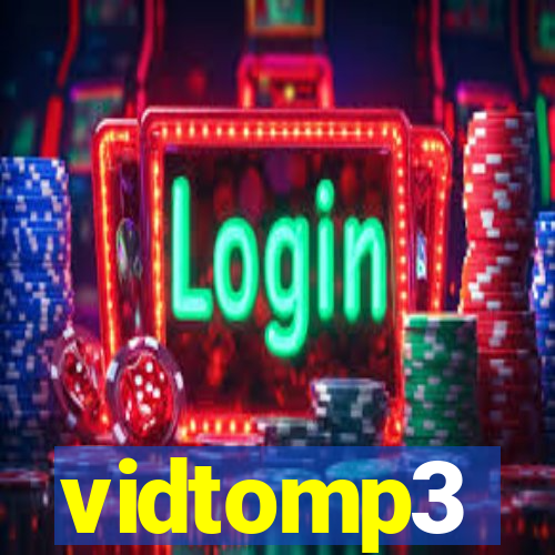 vidtomp3