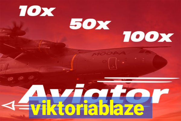 viktoriablaze