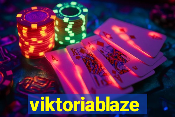 viktoriablaze