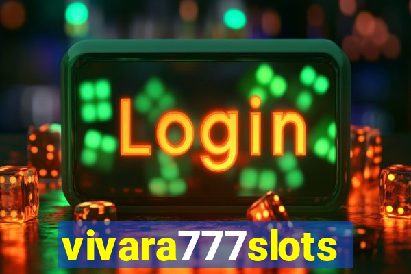 vivara777slots