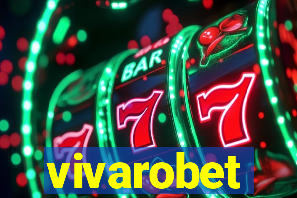 vivarobet