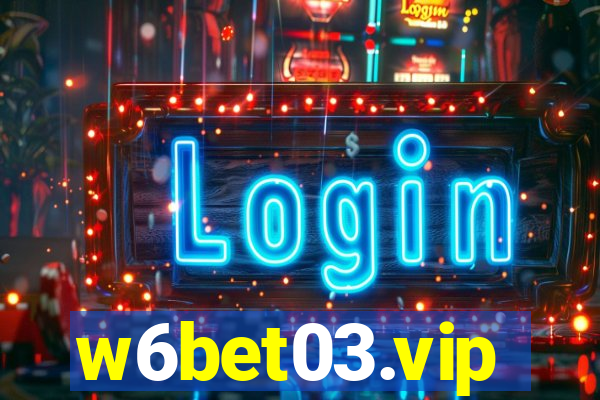 w6bet03.vip