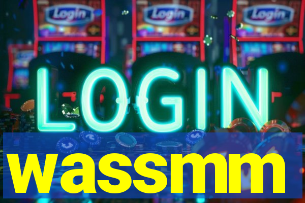 wassmm