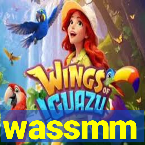 wassmm