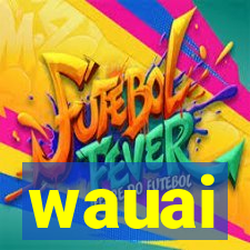 wauai