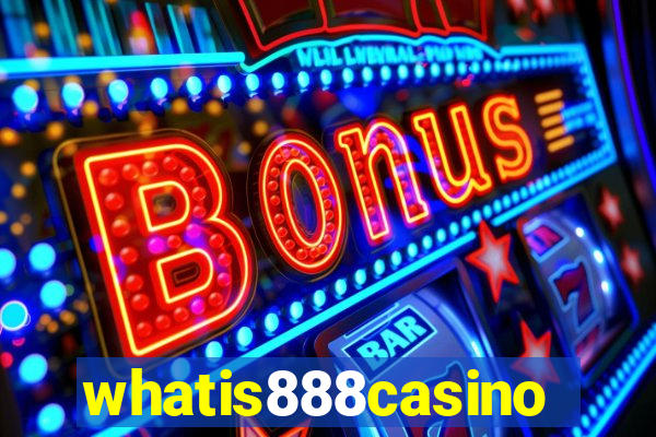 whatis888casino