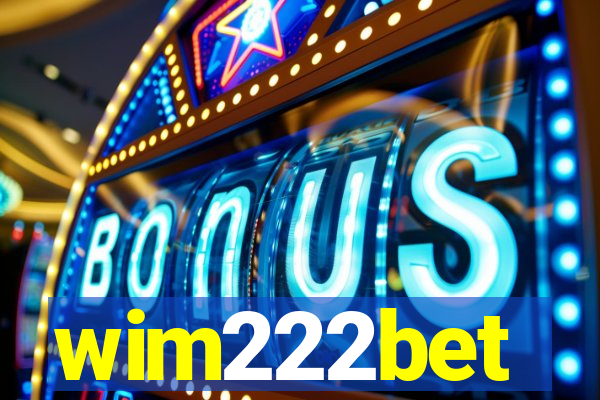 wim222bet