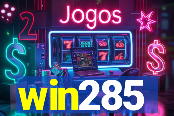 win285