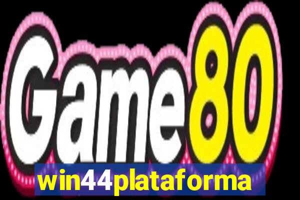 win44plataforma