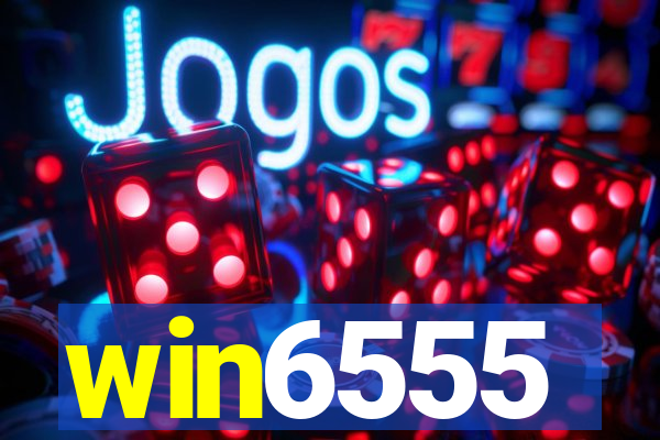 win6555