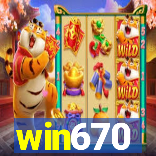 win670