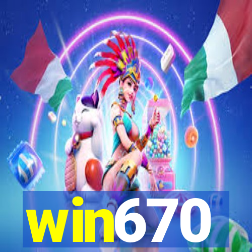 win670