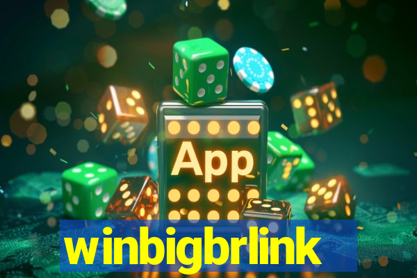 winbigbrlink