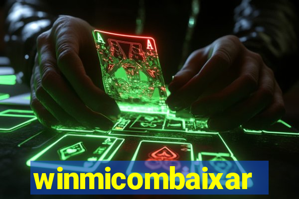 winmicombaixar