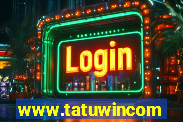 www.tatuwincom