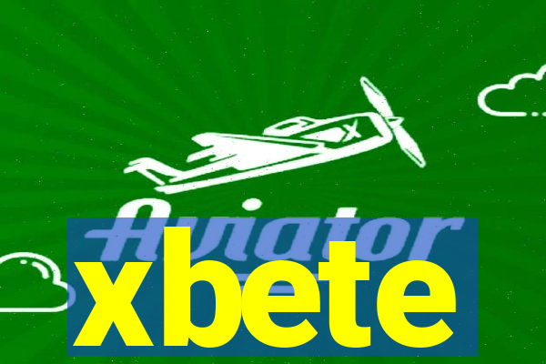 xbete