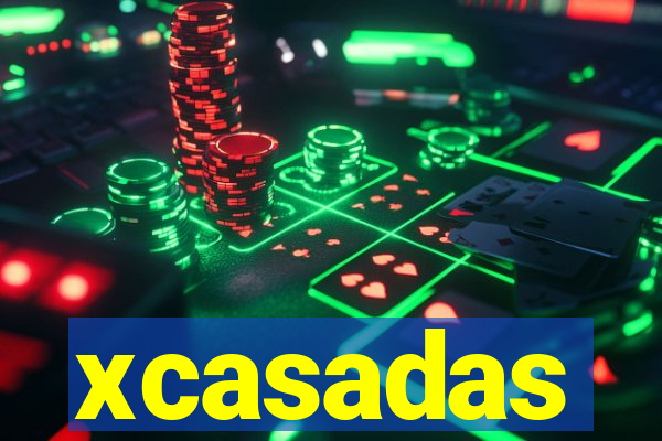 xcasadas